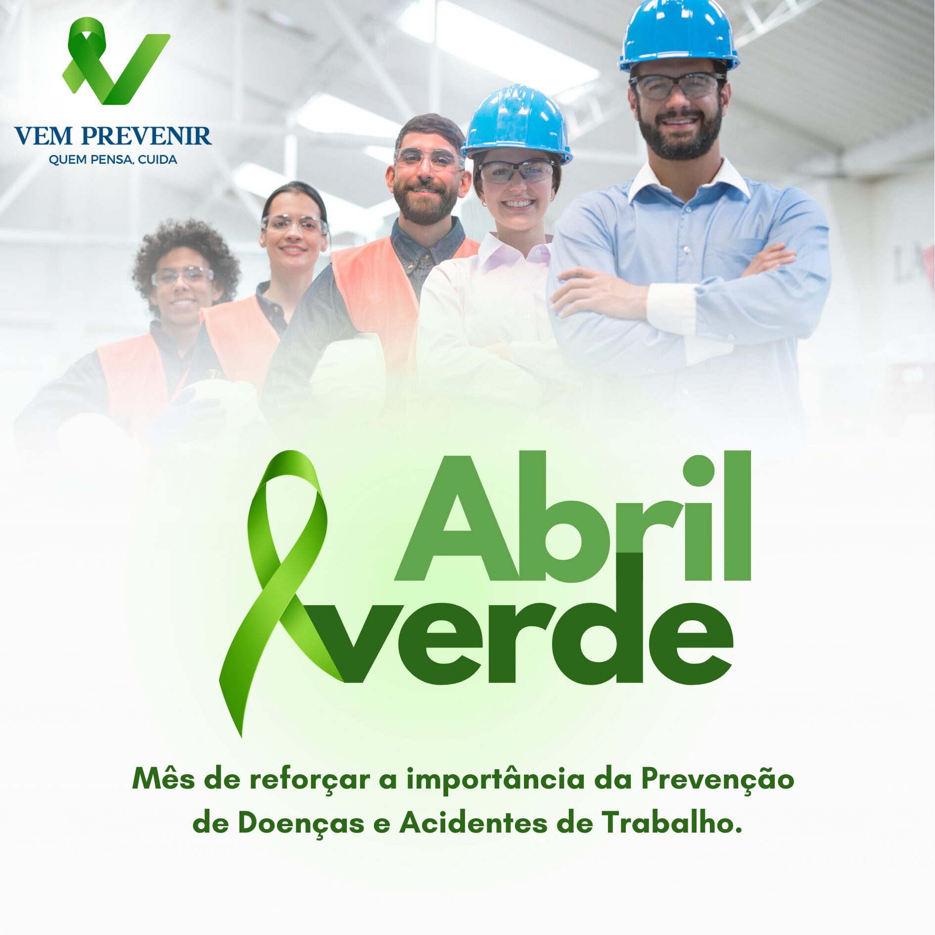ð Abril Verde: por segurança e saúde no trabalho!